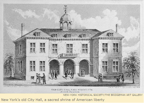 New York's old City Hall, a sacred shrine of American liberty